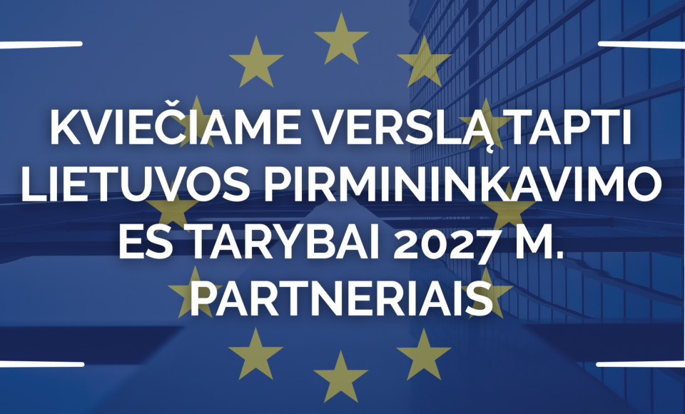 Užsienio reikalų ministerija kviečia verslą tapti Lietuvos pirmininkavimo ES Tarybai partneriais