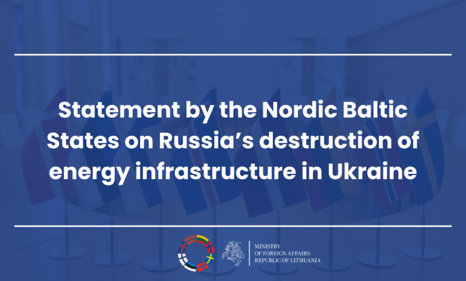 Statement by the Nordic Baltic States on Russia’s destruction of energy infrastructure in Ukraine