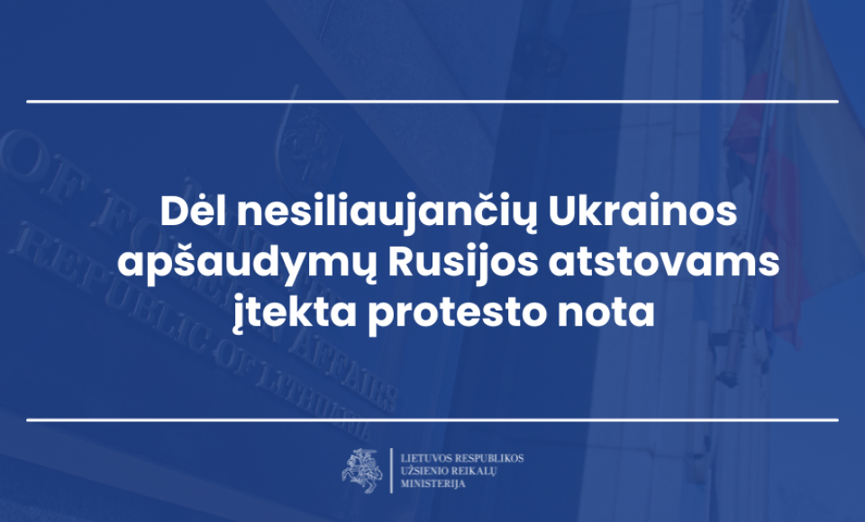 Dėl nesiliaujančių Ukrainos apšaudymų Rusijos atstovams įtekta protesto nota 