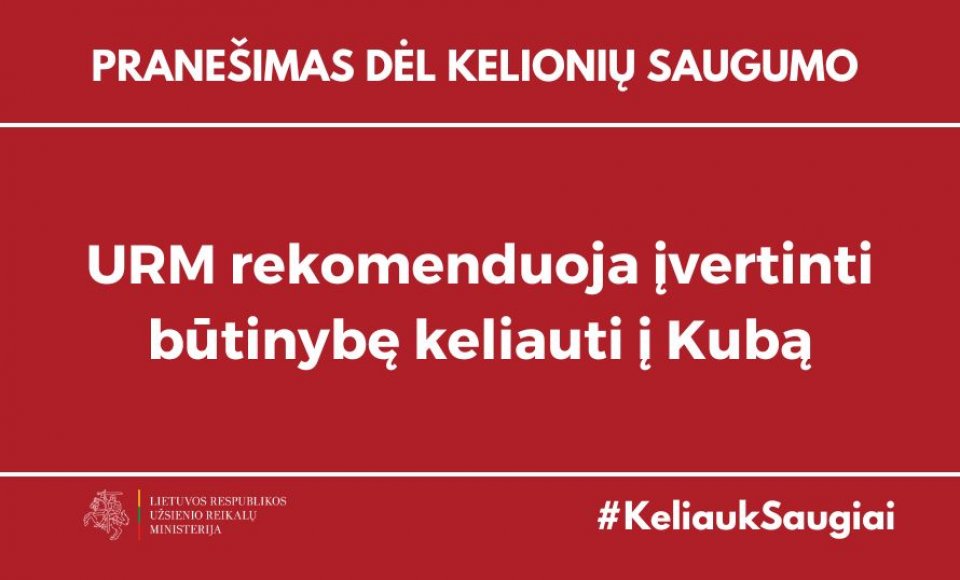 URM rekomenduoja įvertinti būtinybę keliauti į Kubą