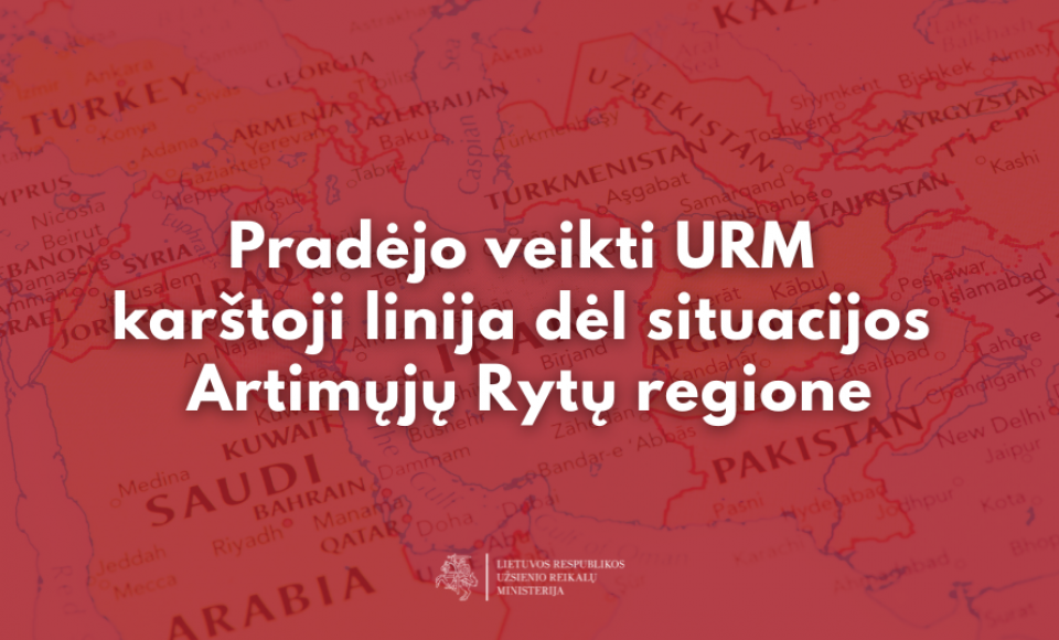 SVARBU: pradėjo veikti URM karštoji linija dėl situacijos Artimųjų Rytų regione