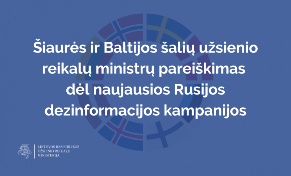 Šiaurės ir Baltijos šalių užsienio reikalų ministrų pareiškimas dėl naujausios Rusijos...